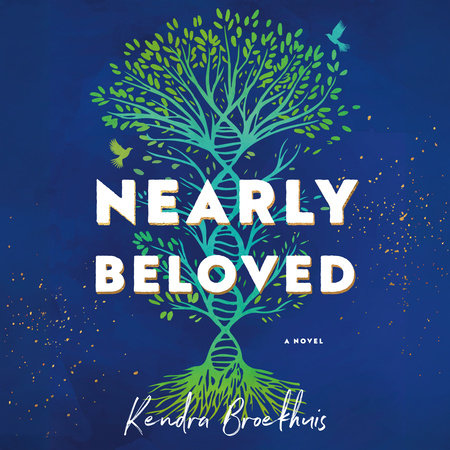 Nearly Beloved by Kendra Broekhuis