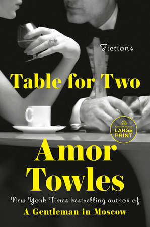 Table for Two by Amor Towles