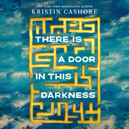 There Is a Door in This Darkness by Kristin Cashore