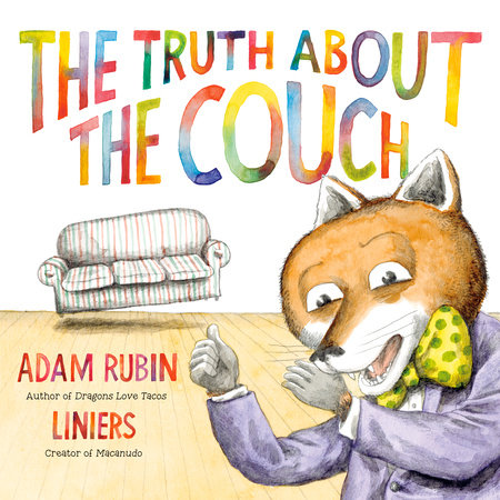The Truth About the Couch by Adam Rubin