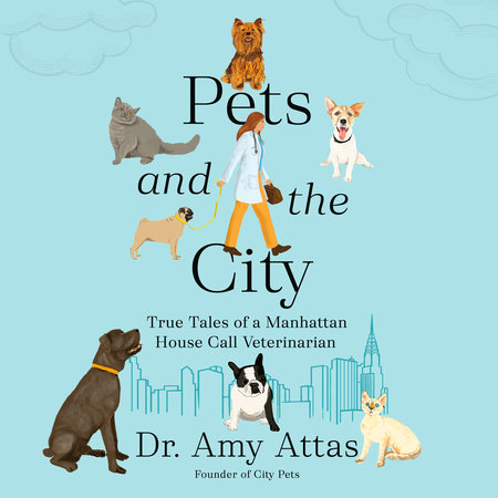 Pets and the City by Dr. Amy Attas