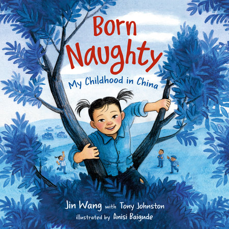 Born Naughty by Jin Wang and Tony Johnston