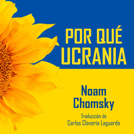 Por qué Ucrania by Noam Chomsky