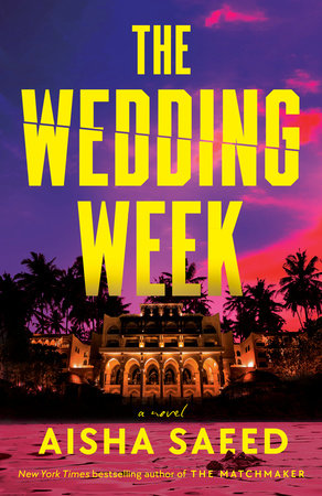 The Wedding Week by Aisha Saeed