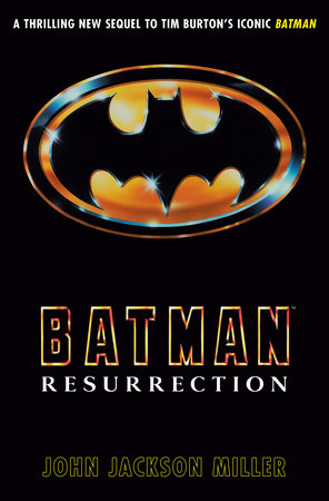 Batman: Resurrection by John Jackson Miller