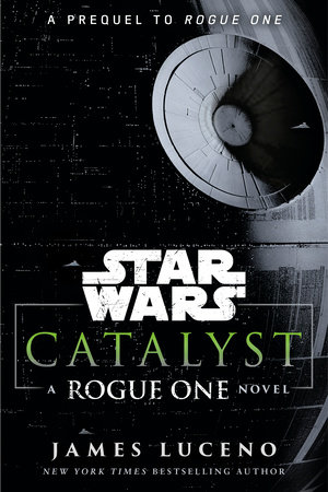 Catalyst (Star Wars) by James Luceno