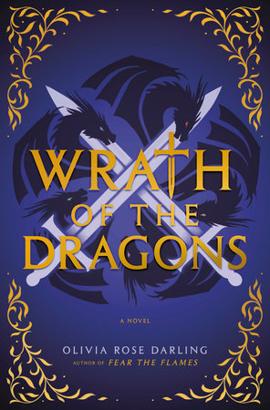 Wrath of the Dragons by Olivia Rose Darling