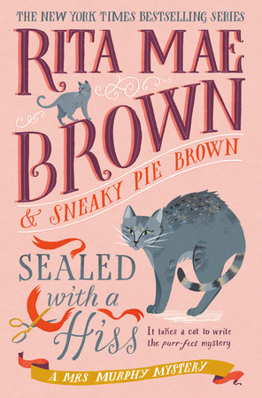 Sealed with a Hiss by Rita Mae Brown