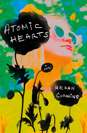 Atomic Hearts by Megan Cummins