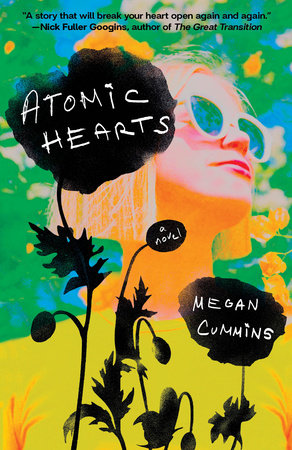 Atomic Hearts by Megan Cummins