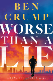Worse than a Lie by Ben Crump