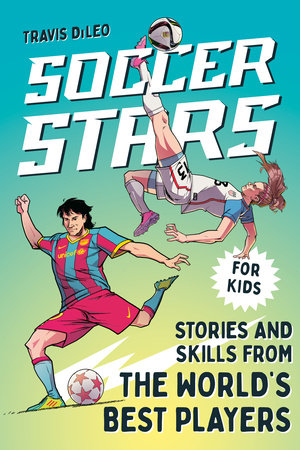 Soccer Stars by Travis DiLeo