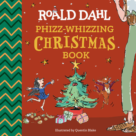 Roald Dahl: Phizz-Whizzing Christmas Book by Roald Dahl