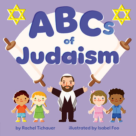 ABCs of Judaism by Rachel Tichauer