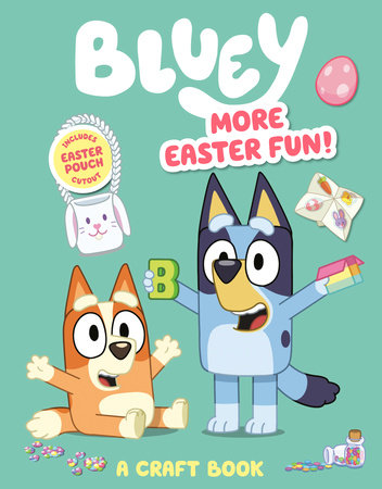 Bluey: More Easter Fun Craft Book by Penguin Young Readers Licenses