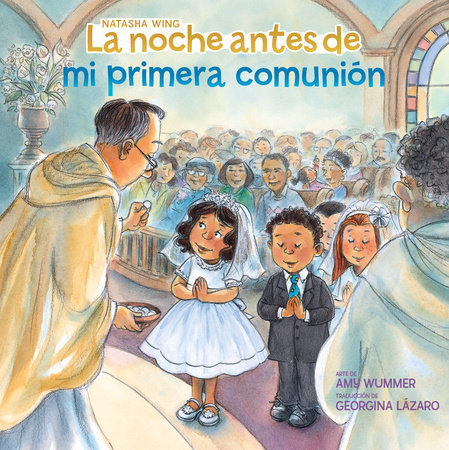 La noche antes de mi primera comunión (The Night Before My First Communion Spanish Edition) by Natasha Wing