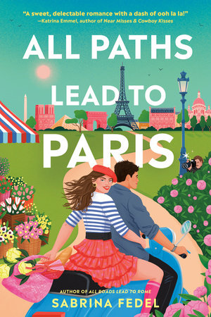 All Paths Lead to Paris by Sabrina Fedel