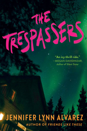The Trespassers by Jennifer Lynn Alvarez