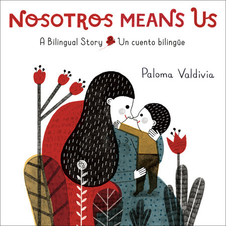 Nosotros Means Us by Paloma Valdivia