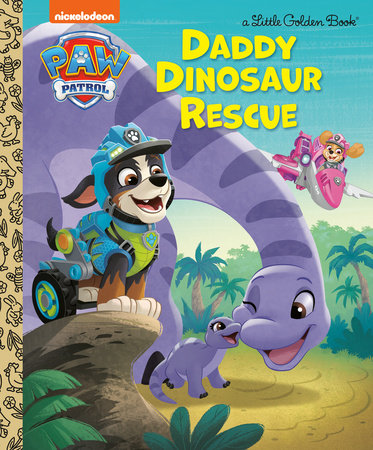 Daddy Dinosaur Rescue (PAW Patrol) by Golden Books