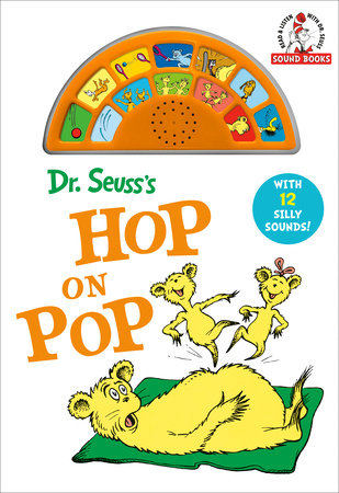 Dr. Seuss's Hop On Pop with 12 Silly Sounds! Cover