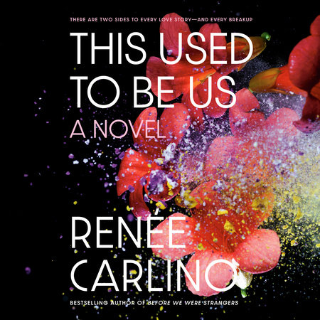 This Used to Be Us by Renée Carlino