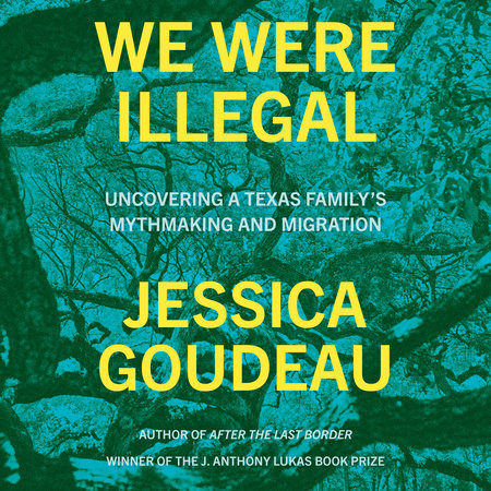 We Were Illegal by Jessica Goudeau