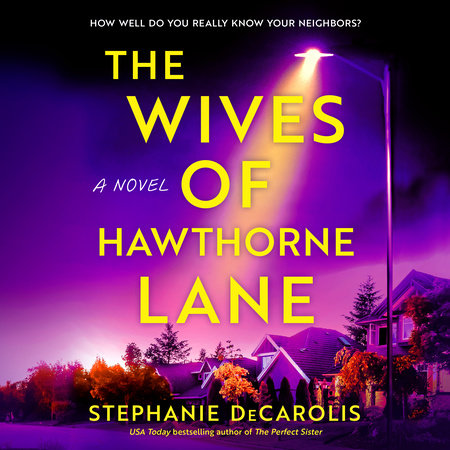 The Wives of Hawthorne Lane by Stephanie DeCarolis
