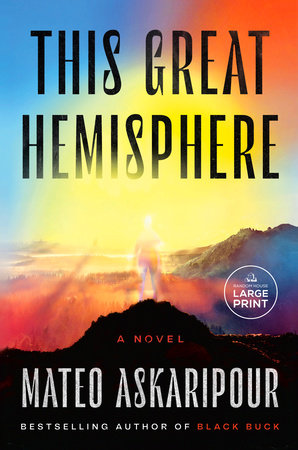 This Great Hemisphere by Mateo Askaripour