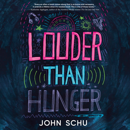 Louder Than Hunger by John Schu