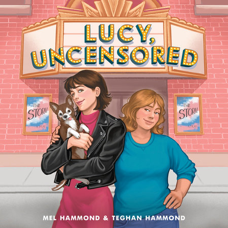 Lucy, Uncensored by Mel Hammond and Teghan Hammond