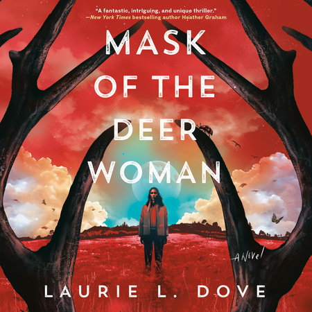 Mask of the Deer Woman by Laurie L. Dove