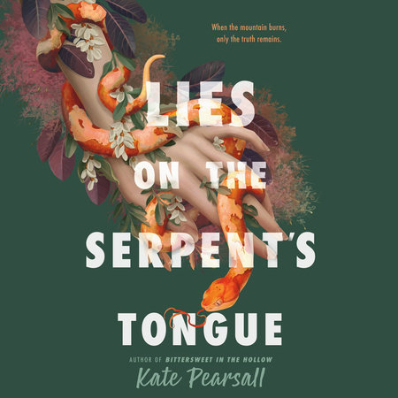 Lies on the Serpent's Tongue by Kate Pearsall