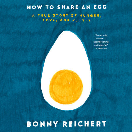 How to Share an Egg by Bonny Reichert