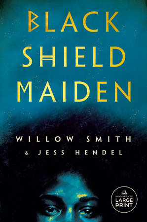 Black Shield Maiden by Willow Smith and Jess Hendel