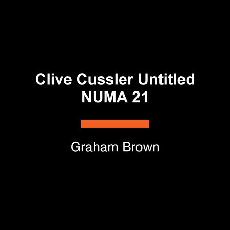 Clive Cussler Untitled NUMA 21 by Graham Brown