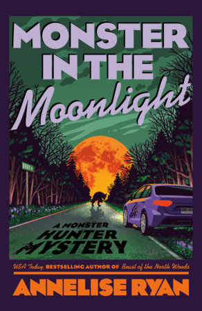 Monster in the Moonlight by Annelise Ryan