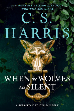 When the Wolves Are Silent by C. S. Harris