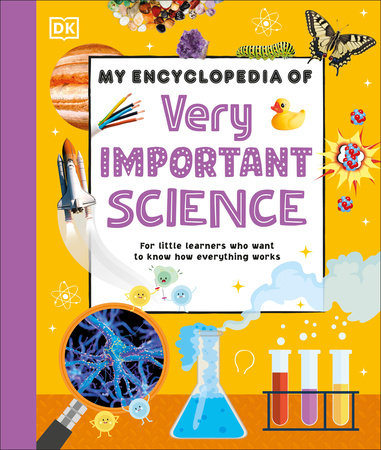 My Encyclopedia of Very Important Science by DK