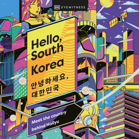 Hello, South Korea by DK Travel