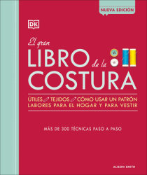 El gran libro de la costura (The Sewing Book New Edition)