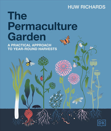 The Permaculture Garden by Huw Richards