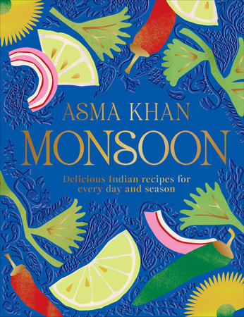 Monsoon by Asma Khan