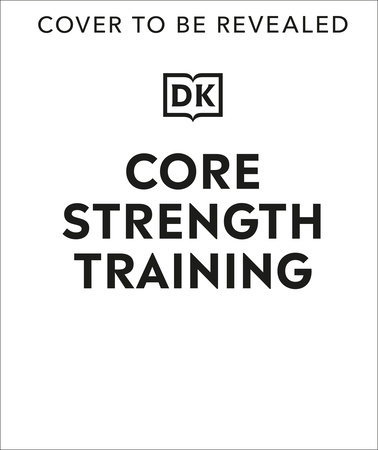 Core Strength Training by DK