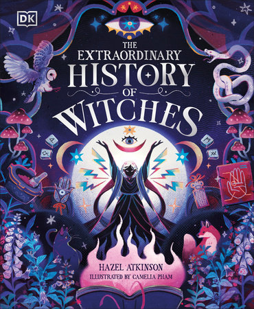 The Extraordinary History of Witches by Hazel Atkinson