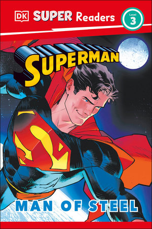 DK Super Readers Level 3 Superman Man of Steel by Matt Jones