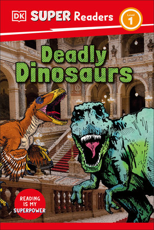 DK Super Readers Level 1 Deadly Dinosaurs by DK