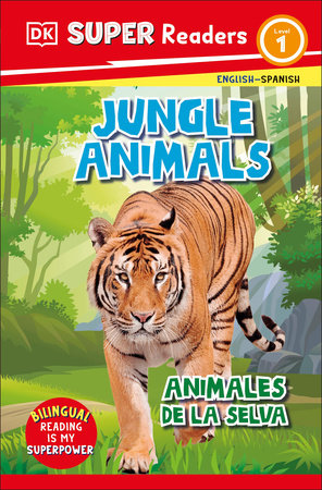 DK Super Readers Level 1 Spanish Bilingual Jungle Animals â€“ Animales de la selva by DK