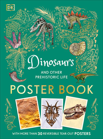 Dinosaurs and Other Prehistoric Life Poster Book by DK