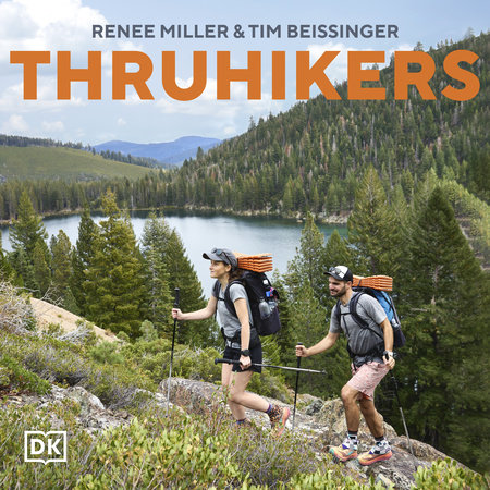 Thruhikers by Renee Miller and Tim Beissinger